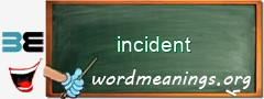 WordMeaning blackboard for incident